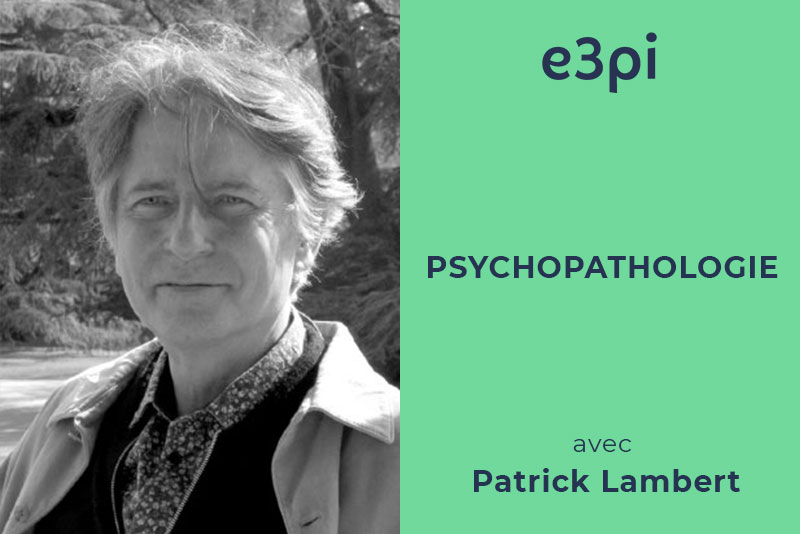 psychopathologie-avec-patrick-lambert
