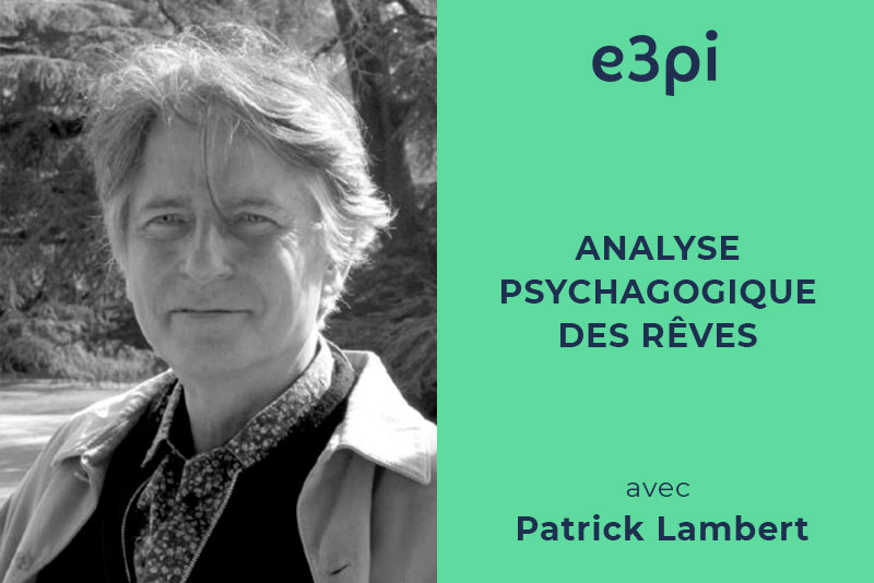 analyse-psychagogique-des-reves-avec-patrick-lambert