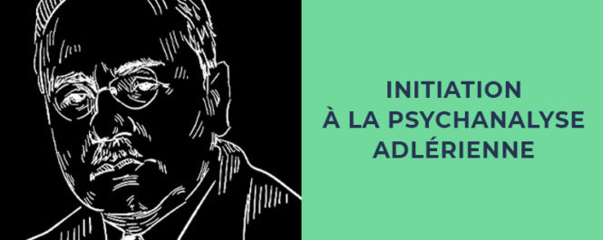 Initiation à la psychanalyse adlérienne, avec Anne-Marie Mormin
